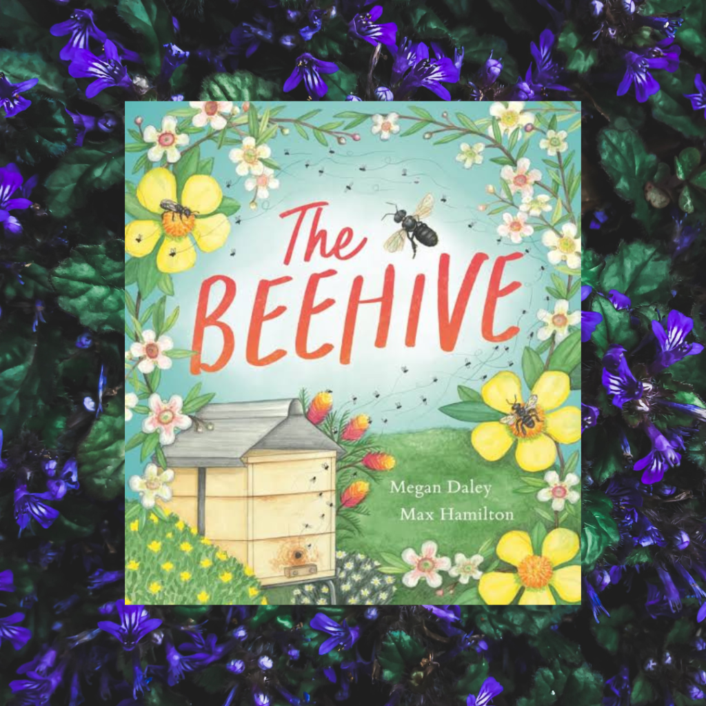 The Beehive by Megan Daley and Max Hamilton